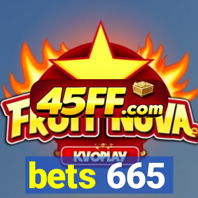 bets 665